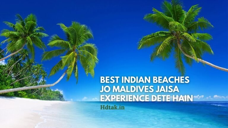 Best Indian Beaches Jo Maldives Jaisa Experience Dete Hain